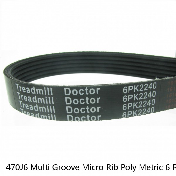 470J6 Multi Groove Micro Rib Poly Metric 6 Ribbed V Belt 470-J-6 470 J 6  2-Pack