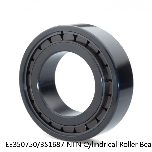 EE350750/351687 NTN Cylindrical Roller Bearing #1 small image